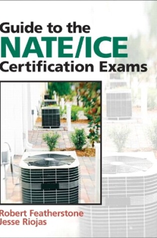 Cover of Guide to NATE/ICE Certification Exams