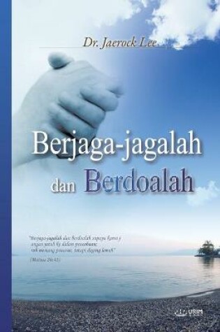 Cover of Berjaga-jagalah dan Berdoalah