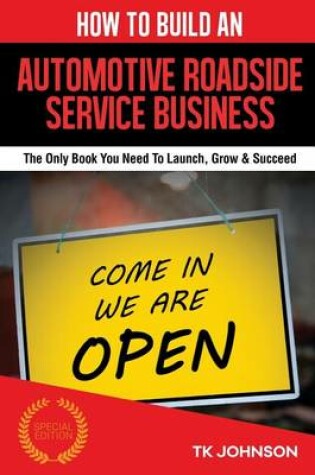 Cover of How to Build an Automotive Roadside Service Businesse (Special Edition)