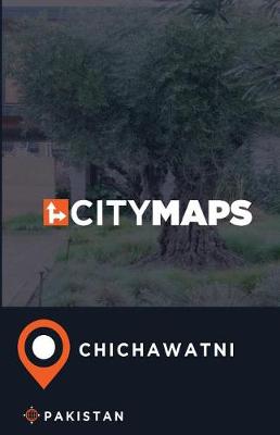 Book cover for City Maps Chichawatni Pakistan