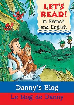 Book cover for Danny's Blog/Le Blog de Danny