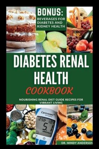 Cover of Diabetes Renal Health Cookbook