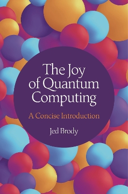 Cover of The Joy of Quantum Computing