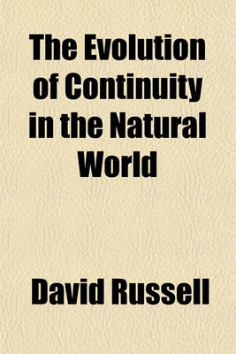 Book cover for The Evolution of Continuity in the Natural World