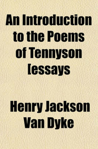 Cover of An Introduction to the Poems of Tennyson [Essays