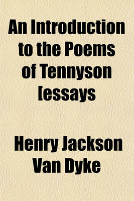 Book cover for An Introduction to the Poems of Tennyson [Essays