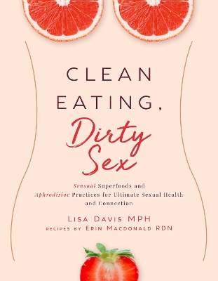 Book cover for Clean Eating, Dirty Sex