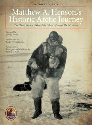 Book cover for Matthew A. Henson's Historic Arctic Journey
