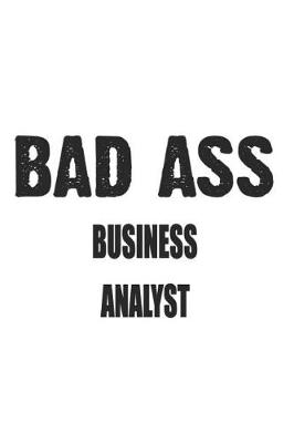 Book cover for Bad Ass Business Analyst