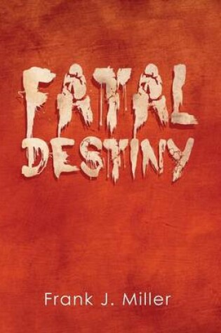 Cover of Fatal Destiny