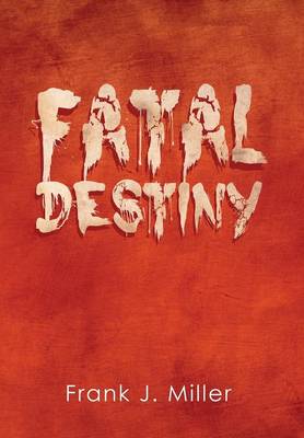 Book cover for Fatal Destiny