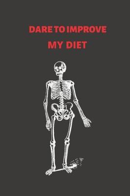 Book cover for Dare to Improve My Diet