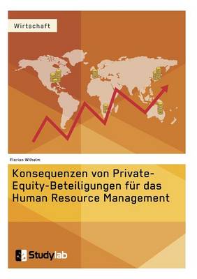 Book cover for Konsequenzen von Private-Equity-Beteiligungen für das Human Resource Management