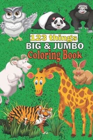 Cover of 123 things BIG & JUMBO Coloring Book