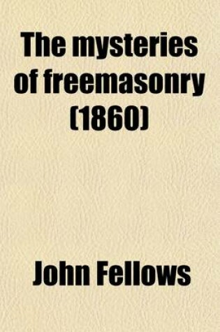 Cover of The Mysteries of Freemasonry