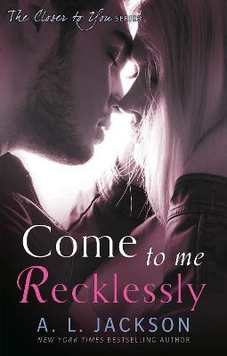 Book cover for Come to Me Recklessly