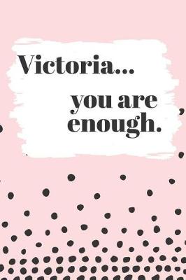 Book cover for Victoria You are Enough