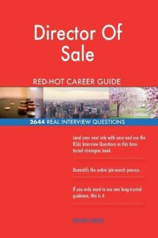 Cover of Director of Sale Red-Hot Career Guide; 2644 Real Interview Questions