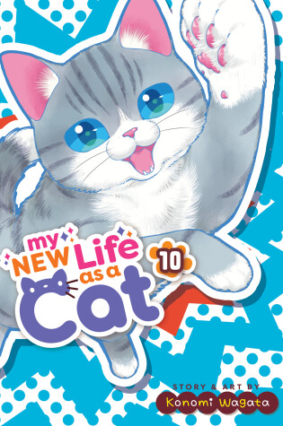 Cover of My New Life as a Cat Vol. 10