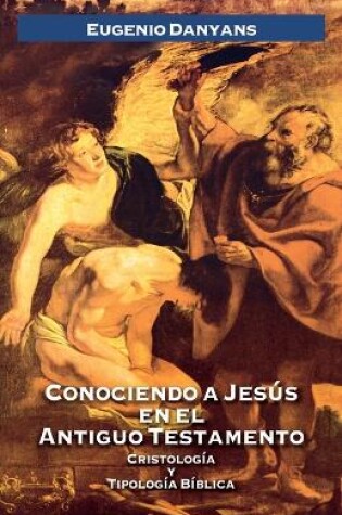 Cover of Conociendo a Jesús en el Antiguo Testamento