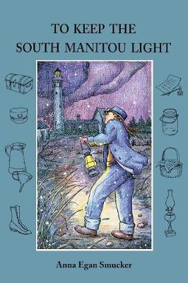 Book cover for To Keep the South Manitou Light