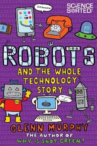 Cover of Robots and the Whole Technology Story