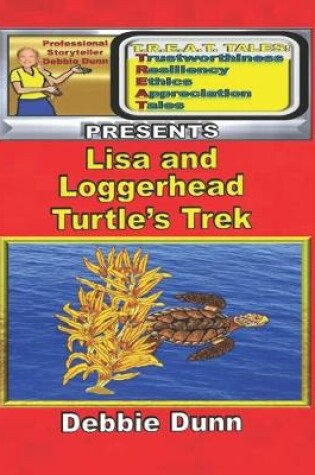 Cover of Lisa and Loggerhead Turtle's Trek