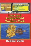 Book cover for Lisa and Loggerhead Turtle's Trek