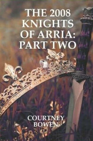 Cover of The 2008 Knights of Arria