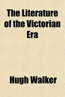 Book cover for The Literature of the Victorian Era