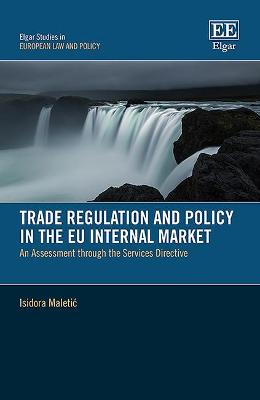 Cover of Trade Regulation and Policy in the EU Internal Market