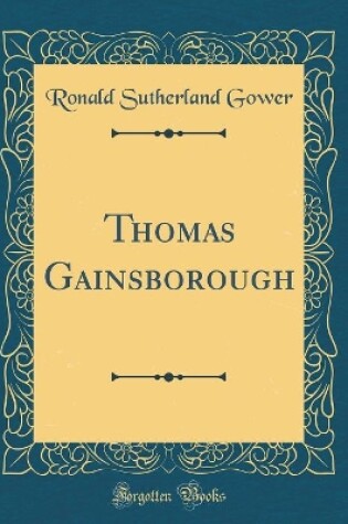 Cover of Thomas Gainsborough (Classic Reprint)