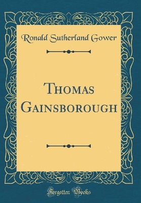 Book cover for Thomas Gainsborough (Classic Reprint)