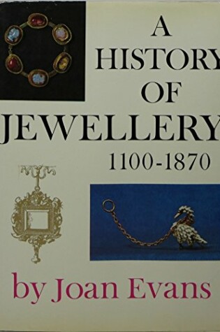 Cover of History of Jewellery, 1100-1870