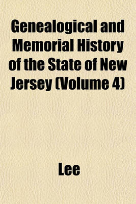 Book cover for Genealogical and Memorial History of the State of New Jersey (Volume 4)