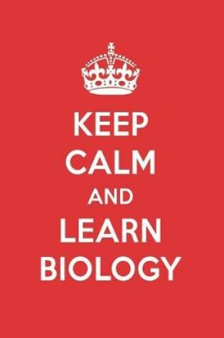 Cover of Keep Calm and Learn Biology