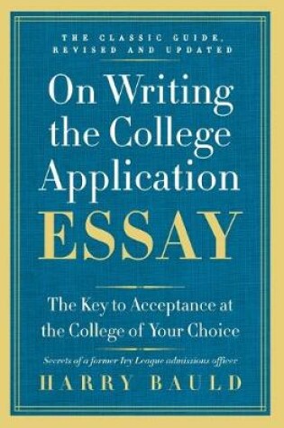 Cover of On Writing the College Application Essay