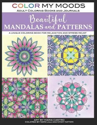 Cover of Beautiful Mandalas and Patterns by Color My Moods Adult Coloring Books and Journals