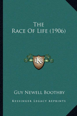 Cover of The Race of Life (1906)