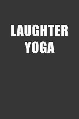 Book cover for Laughter Yoga Notebook