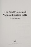 Book cover for The Small Game and Varmint Hunter's Bible