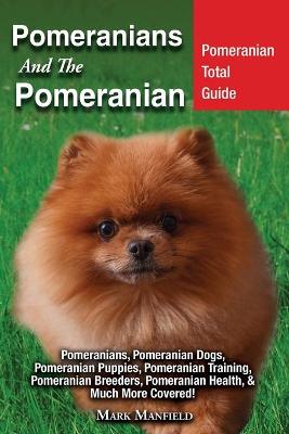 Book cover for Pomeranians And The Pomeranian