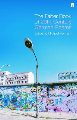 Book cover for The Faber Book of Twentieth-Century German Poems