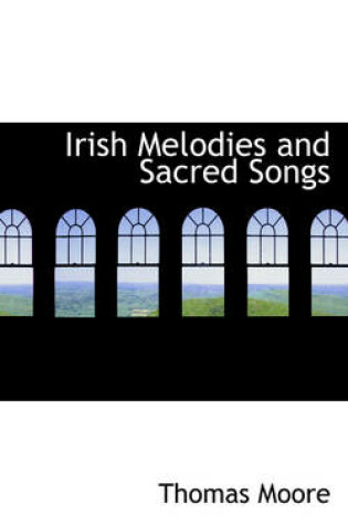 Cover of Irish Melodies and Sacred Songs