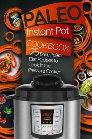 Cover of Paleo Instant Pot Cookbook