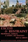 Book cover for Excess and Restraint: Propertius, Horace and Ovid's 'Ars Amatoria' (BICS Supplement 89)