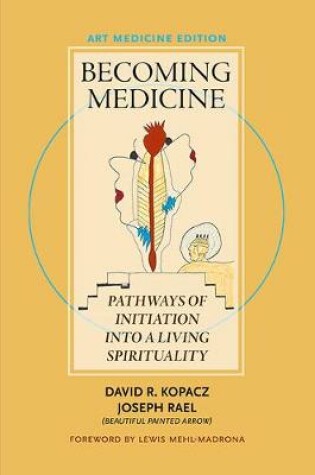 Cover of Becoming Medicine -- Art Medicine Edition