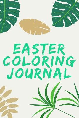 Book cover for Easter Coloring Journal