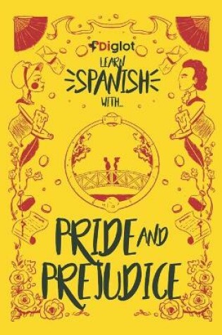 Cover of Learn Spanish With Pride and Prejudice