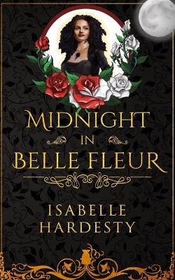 Book cover for Midnight In Belle Fleur